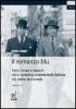 Il romanzo blu. Temi, tempi e maestri della narrativa sentimentale italiana del primo Novecento vol.4