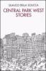 Central Park West stories. Racconti satirici e disegni di New York