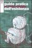 Guida pratica al sabotaggio dell'esistenza
