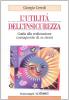 L' utilit� dell'insicurezza. Guida alla realizzazione consapevole di se stessi