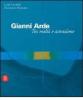 Gianni Arde. Tra realt� e astrazione