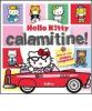 Calamitine! Hello Kitty