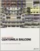 Centomila balconi. Per una nuova bellezza dei quartieri italiani
