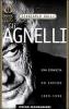 Gli Agnelli. Una dinastia, un impero. 1899-1998
