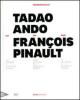 Tadao Ando per Fran�ois Pinault dall'lle Seguin a Punta della Dogana. Ediz. italiana, inglese e francese