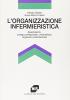 L' organizzazione infermieristica. Associazioni, collegi professionali, volontariato, organismi internazionali