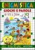 Enigmistica. Giochi e parole per tutte le stagioni (5-7 anni)