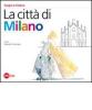 La citt� di Milano
