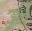 Ojo latino. Lo sguardo di un continente. Ediz. italiana, inglese, spagnola e portoghese