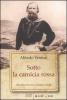 Sotto la camicia rossa. Un ritratto indiscreto di Giuseppe Garibaldi