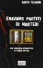Eravamo partiti di marted�