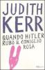 Quando Hitler rub� il coniglio rosa. Ediz. integrale