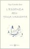 L' essenza dello yoga vasistha