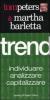 Trend. Individuare, analizzare, capitalizzare
