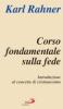 Corso fondamentale sulla fede. Introduzione al concetto di cristianesimo