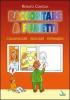 Raccontare a fumetti. Comunicare, educare, esprimersi