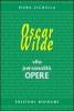 Oscar Wilde. Vita, personalit�, opere. Ediz. italiana e inglese
