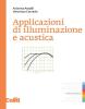 Applicazioni di illuminazione e acustica