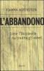L' abbandono. Come l'Occidente ha tradito gli ebrei
