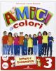 Amici a colori. Con espansione online. Per la 3� classe elementare