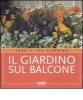 Il giardino sul balcone