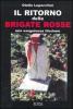 Il ritorno delle Brigate rosse. Una sanguinosa illusione