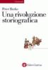 Una rivoluzione storiografica. La scuola delle �Annales� (1929-1989)