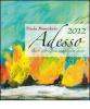 Adesso 2012. 365 giorni da vivere con gusto