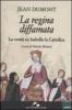 La regina diffamata. La verit� su Isabella la Cattolica
