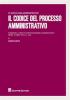 Il codice del processo amministrativo