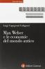 Max Weber e le economie del mondo antico