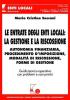 Le entrate degli enti locali: la gestione e la riscossione. Autonomia finanziaria, procedimento d'imposizione, modalit� di riscossione, forme di gestione
