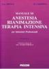 Manuale di anestesia, rianimazione e terapia intensiva per infermieri professionali