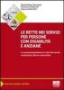 Le rette nei servizi per persone con disabilit� e anziane. La compartecipazione al costo dei servizi residenziali, diurni e domiciliari
