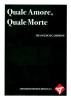 Quale amore, quale morte