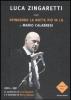Spingendo la notte pi� in l�. Storia della mia famiglia e di altre vittime del terrorismo. Con DVD