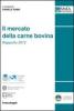 Il mercato della carne bovina. Rapporto 2012