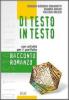Di testo in testo. Racconto, romanzo. Per le Scuole superiori