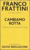 Cambiamo rotta. La nuova politica estera dell'Italia