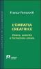 L' empatia creatrice. Potere, autorit� e formazione umana