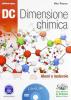 Dc. Dimensione chimica. Atomi e molecole. Ediz. rossa. Con espansione online. LibroLIM. Per le Scuole superiori. Con DVD-ROM