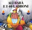 Al� Bab� e i quaranta ladroni