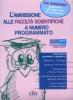 L' ammissione alle facolt� scientifiche a numero programmato. Anno accademico 2008-2009