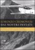 Dai nostri inviati. Inchieste, guerre ed esplorazioni nelle pagine del�Corriere della Sera�