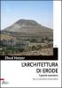 L' architettura di Erode. Il grande costruttore