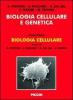 Biologia cellulare e genetica vol.1 - Biologia cellulare
