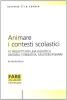 Animare i contesti scolastici