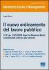 Il nuovo ordinamento del lavoro pubblico. Il D.Lgs. 150/2009 dopo la Manovra Monti commentato articolo per articolo
