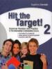 Hit the target! Pre-intermediate to intermediate. Per le Scuole superiori vol.2