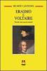 Erasmo e Voltaire. Perch� sono attuali